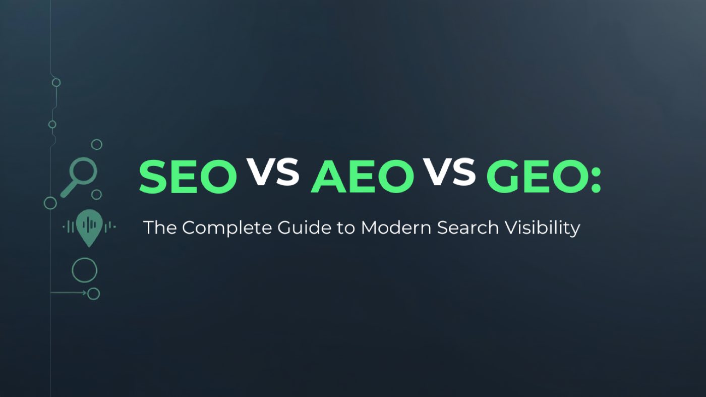 SEO vs AEO vs GEO: The Complete Guide to Modern Search Visibility